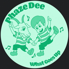 PREMIERE: Phaze Dee - What Goes Up [Lisztomania Records]