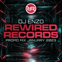 DJ Enzo Rewired Promo Mix Jan 2023