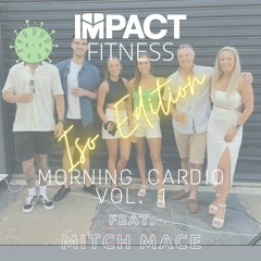 IMPACT FITNESS / MORNING CARDIO 1 - Mitch Mace