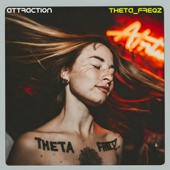 Attraction - THETA_FREQZ