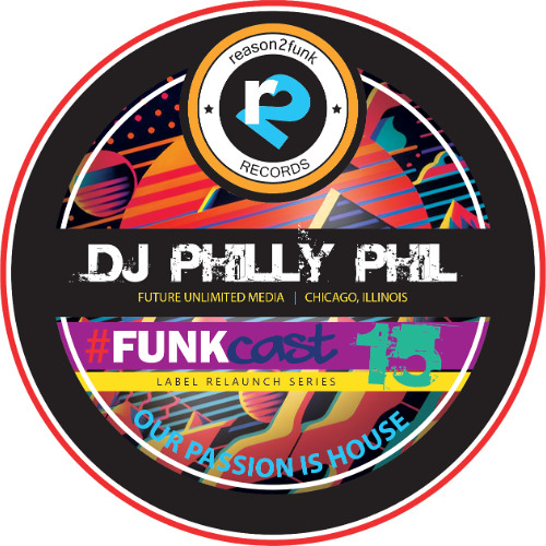 Series 3 - FUNKcast 015 - DJ Philly Phil