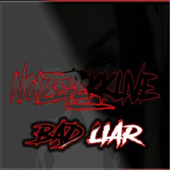 NoiZeTekk_live - Bad Liar by Jada Facer