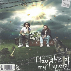 Play this at my funeral - Lil Skies .ft Landon cube (FULL LQ SNIPPET) mastered