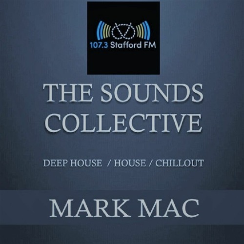 THE SOUNDS COLLECTIVE WITH MARK MAC AND ENDEMICA ON 107.3 STAFFORD FM