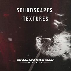Soundscapes, Textures