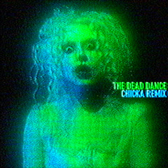 The Dead Dance (Chicka Halloween Remix)