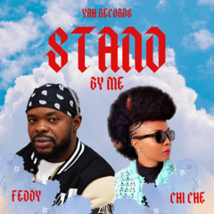 Feddy ft. Chi Che - Stand by me