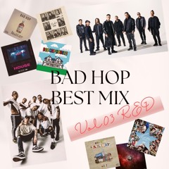 Best of BAD HOP MIX vol.03