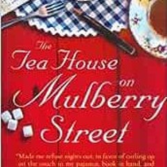 ( twBb ) The Tea House on Mulberry Street by Sharon Owens ( Tby )