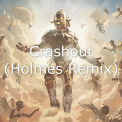 Ray Volpe - Crash Out (Holmes Remix)