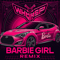 AQUA - BARBIE GIRL (WHOASP REBUZZED)