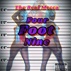 4 Foot 9 - The Real Mecca