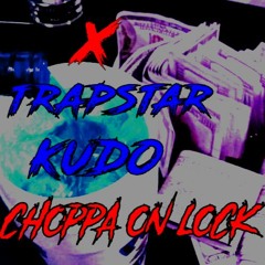 SlimeKudo - Choppa On Lock