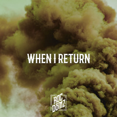 When I Return