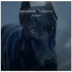 Madonna x Sickick x Eyal Dan - Frozen (Sandman Bootleg)