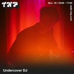 Undercover DJ @ Radio TNP 18.11.2022