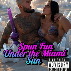 Spun Fun Under The Miami Sun