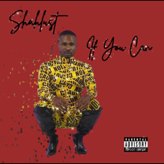 Shahlust- If You Can