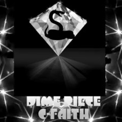 Dime Piece (C Faith)