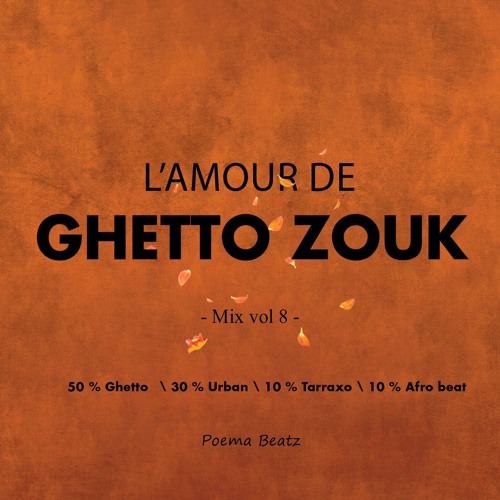 L´Amour De Ghetto Zouk VOL 8
