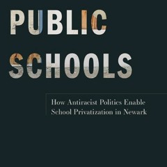Expelling public schools: Antiracist politics and school privatization.