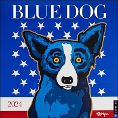 {pdf} ⚡ Blue Dog 2024 Wall Calendar     Calendar – Wall Calendar, June 13, 2023 Full Pages