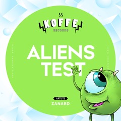 Zanard - Aliens Test (Original Mix)