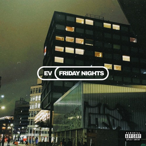 Stream Friday Nights by EV Listen online for free on SoundCloud