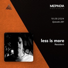 Metanoia pres. Less is more △ Hypnotic Equilibrium [Spring]