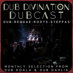 Dub Divination Dubcast 011