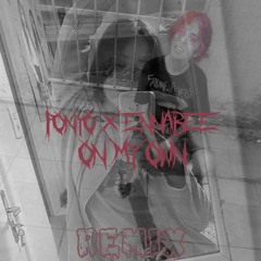 Ponyo X EnnaBee - ON MY OWN REMIX (Prod PlayBoy Click)