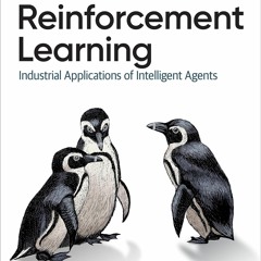 ❤ PDF_ Reinforcement Learning: Industrial Applications of Intelligent