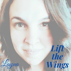 Lift The Wings