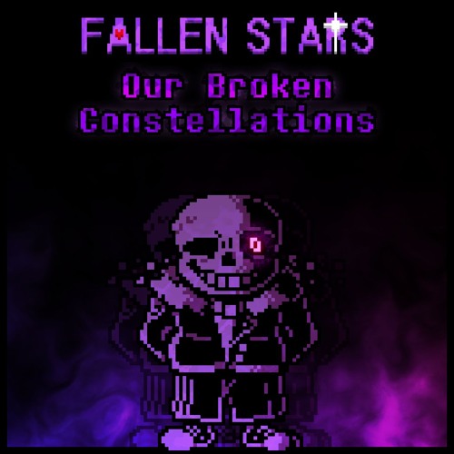 [Fallen Stars] Our Broken Constellations