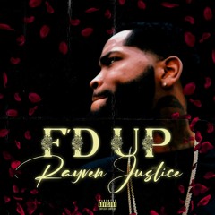 Rayven Justice - F'd Up