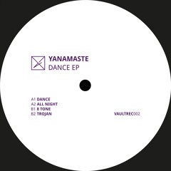 Yanamaste - 8 tone [VAULTREC002]
