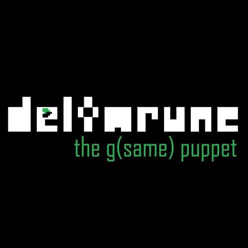 [Pipejam the third entry] The g(same) puppet