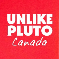 Unlike Pluto - Canada
