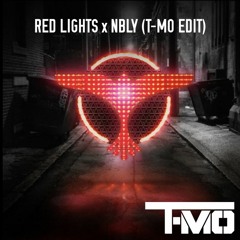 Tiesto x Flume & Lemay - Red Lights x NBLY (T-MO Edit)** SUPPORTED BY THE CHAINSMOKERS**