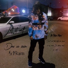 NV Man Man! - Let it out! (Prod. omyslim)