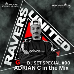DJ SET SPECIAL #090 | ADRIAN C in the Mix
