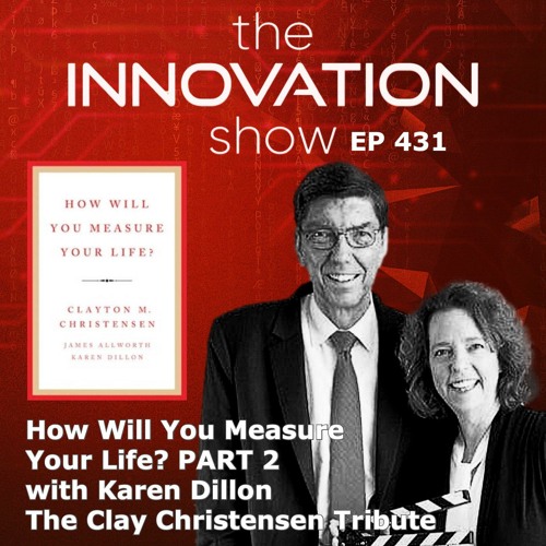 Stream Karen Dillon - Part 2: How Will You Measure Your Life? by The  Innovation Show with Aidan McCullen | Listen online for free on SoundCloud