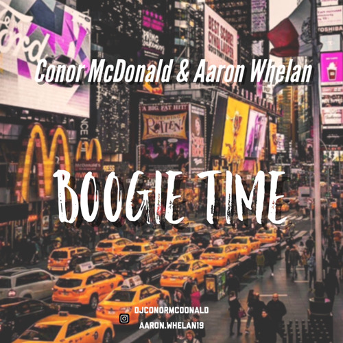Conor McDonald & Aaron Whelan - Boogie Time (B2B)
