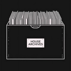 House Archives Radioshow 3