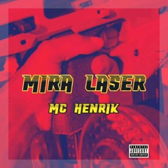 MC Henrik - Mira Laser prod.Uadxmirr_ ( Áudio oficial)