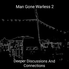 Deeper Discussions And Connections