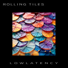 Rolling Tiles