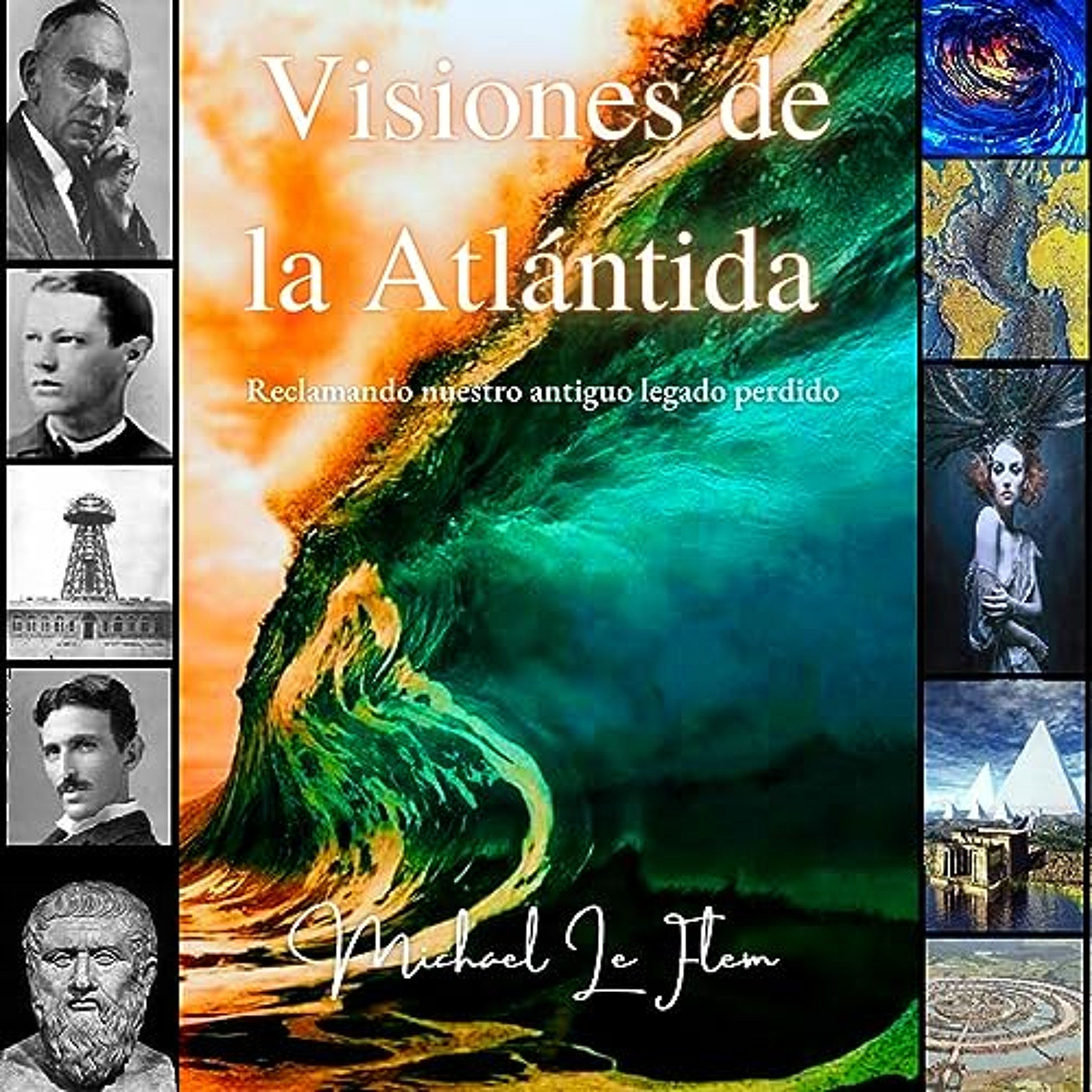 Visiones de la Atlántida: Reclamando nuestro antiguo legado perdido [Visions of Atlantis: Reclaiming Our Lost Ancient Legacy] (Audiolibro) | Prueba Gratis