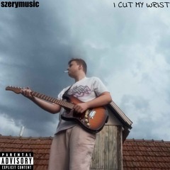 I CUT MY WRIST