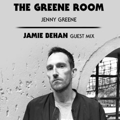 Jamie Behan Guest mix for Jenny Greene's The Greene Room on RTE 2FM